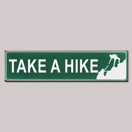Street Signs - Take A HIke  - Ceramic Wall Art