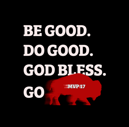 Josh Allen Table Decor - Mini Quirky Table with bold text 'Be Good. Do Good. God Bless. Go' and red buffalo silhouette labeled MVP-17.
