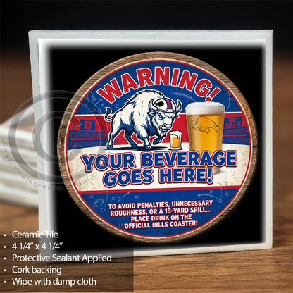 Buffalo Bills Fan Warning - Ceramic Coaster